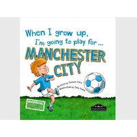 WHEN I GROW UP MANCHESTER CITY (ALI937702)