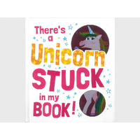 Lake Press Theres A Unicorn Stuck in My Book for Children (LAK226727)