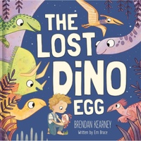 The Lost Dino Egg by Brendan Kierney Picture Book for Childrens Ages 3+