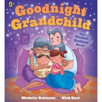 Goodnight Grandchild by Michelle Robinson & Nick East Childrens Book
