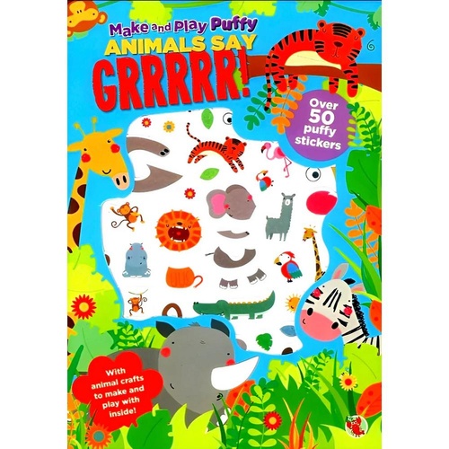 Make & Play Puffy Animals Say Gr! Puffy Sticker Book