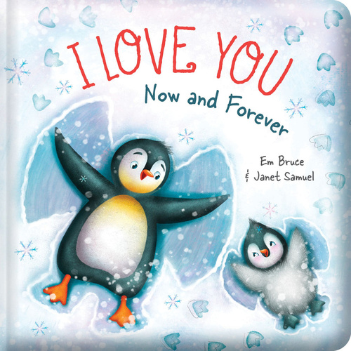Lake Press Story Time Padded Board Book: I Love You Now & Forever