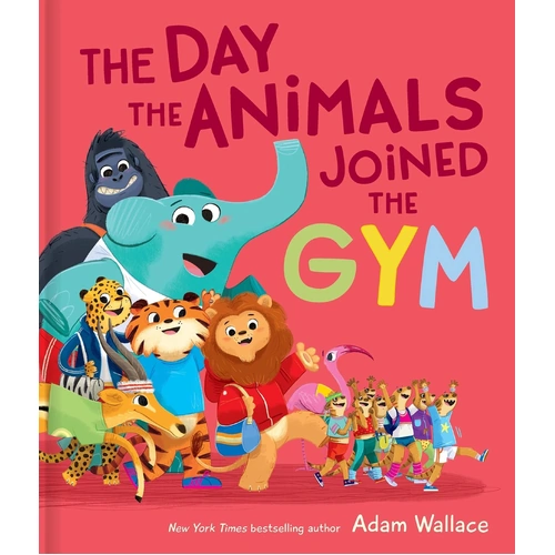 Lake Press The Day the Animals Joined the Gym Hardcover (LAK239598)