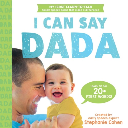 I Can Say Dada Book by Stephanie Cohen Board Book