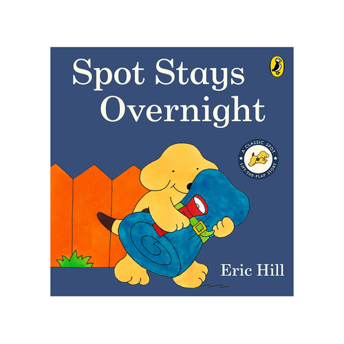 Penguin Books Spot Stays Overnight by Eric Hill Board Book (PEN712351)