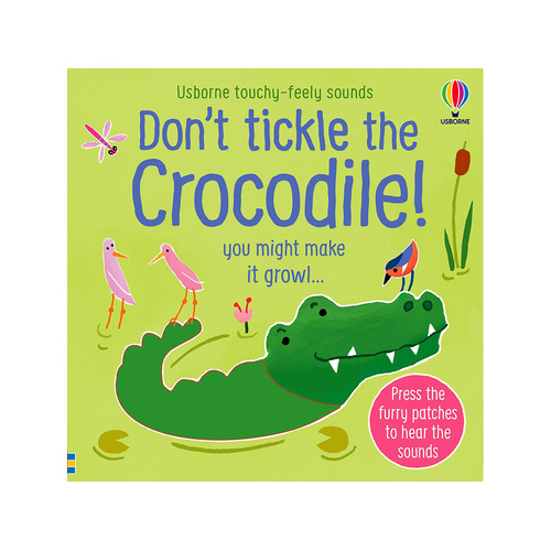 Usborne Touchy-Feely Sounds Dont Tickle the Crocodile! Childrens Bk (USB981330)